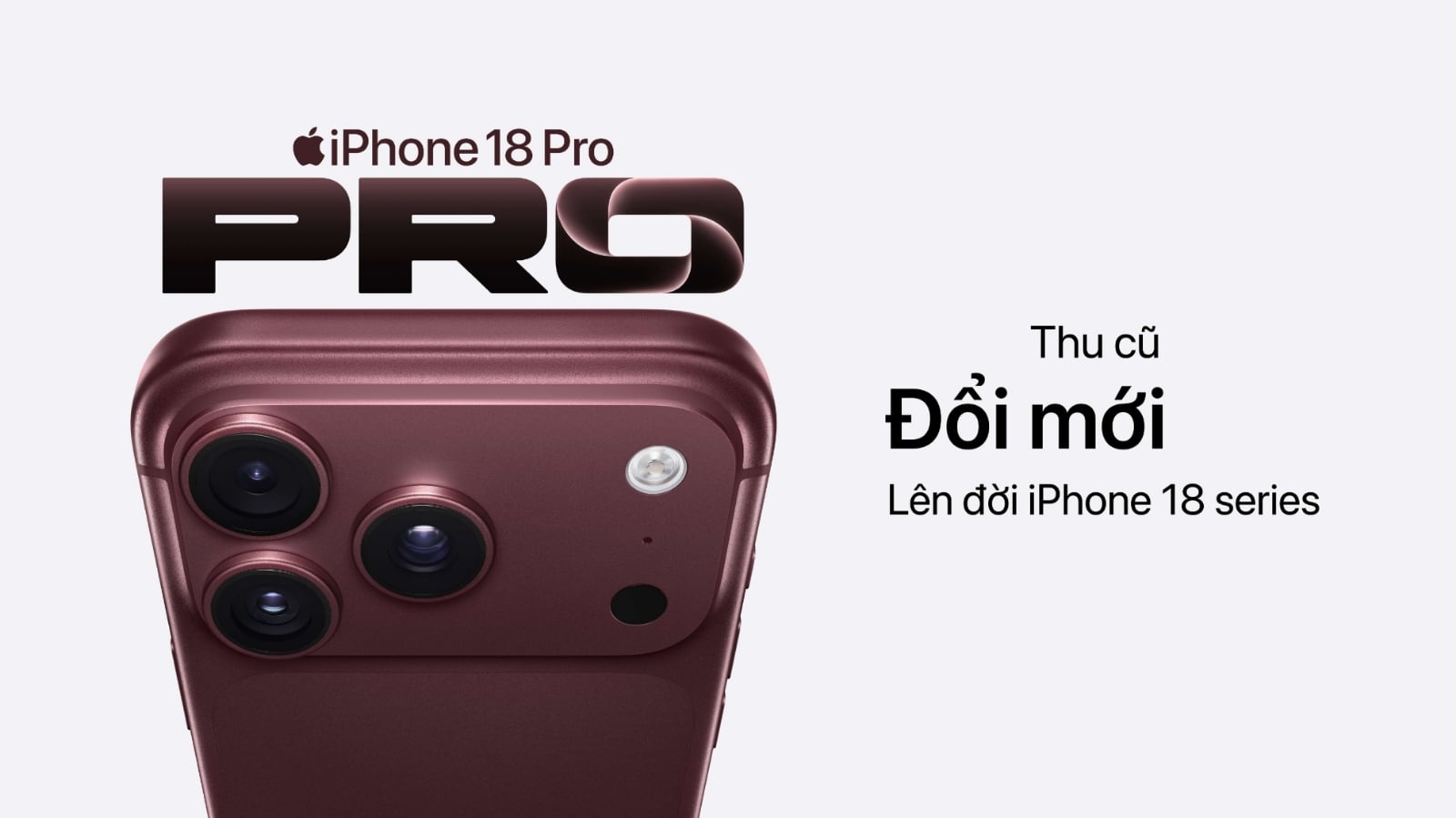 Hình ảnh cho danh mục Thu cũ đổi mới – Nhận voucher tới 5.000.000đ khi lên đời iPhone 18 Pro Series tại ShopDunk